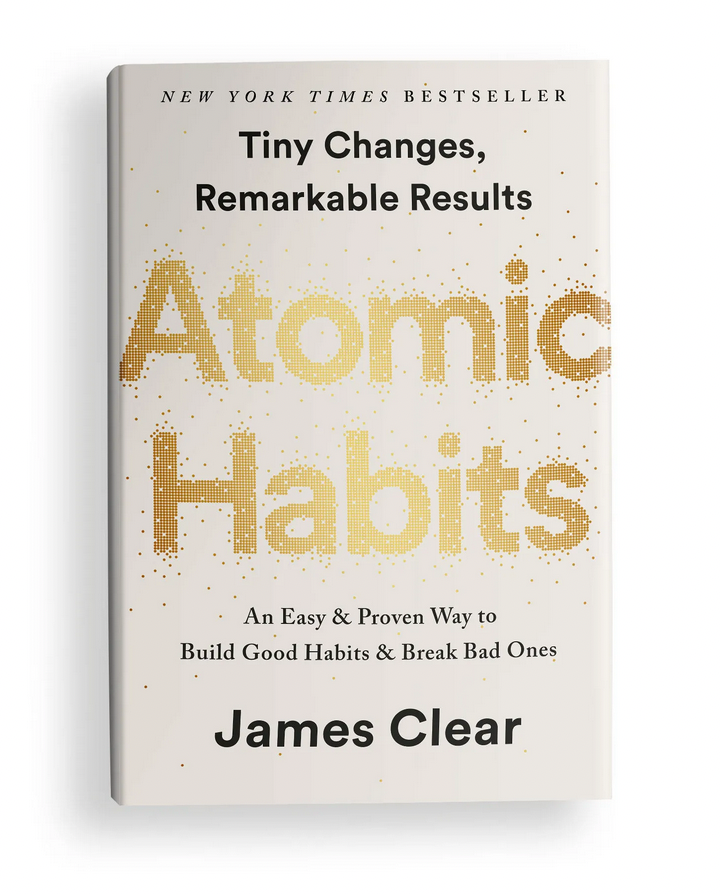 The book Atomic Habits by James Clear