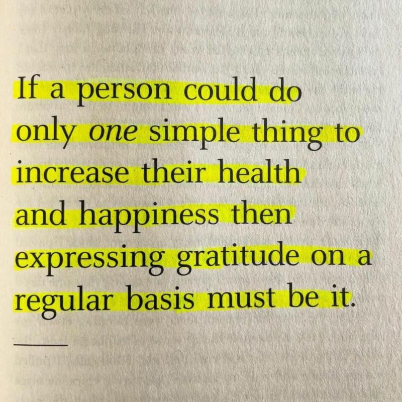 “If a person could do only one simple thing to increase their health and happiness then expressing gratitude on a regular basis must be it.”