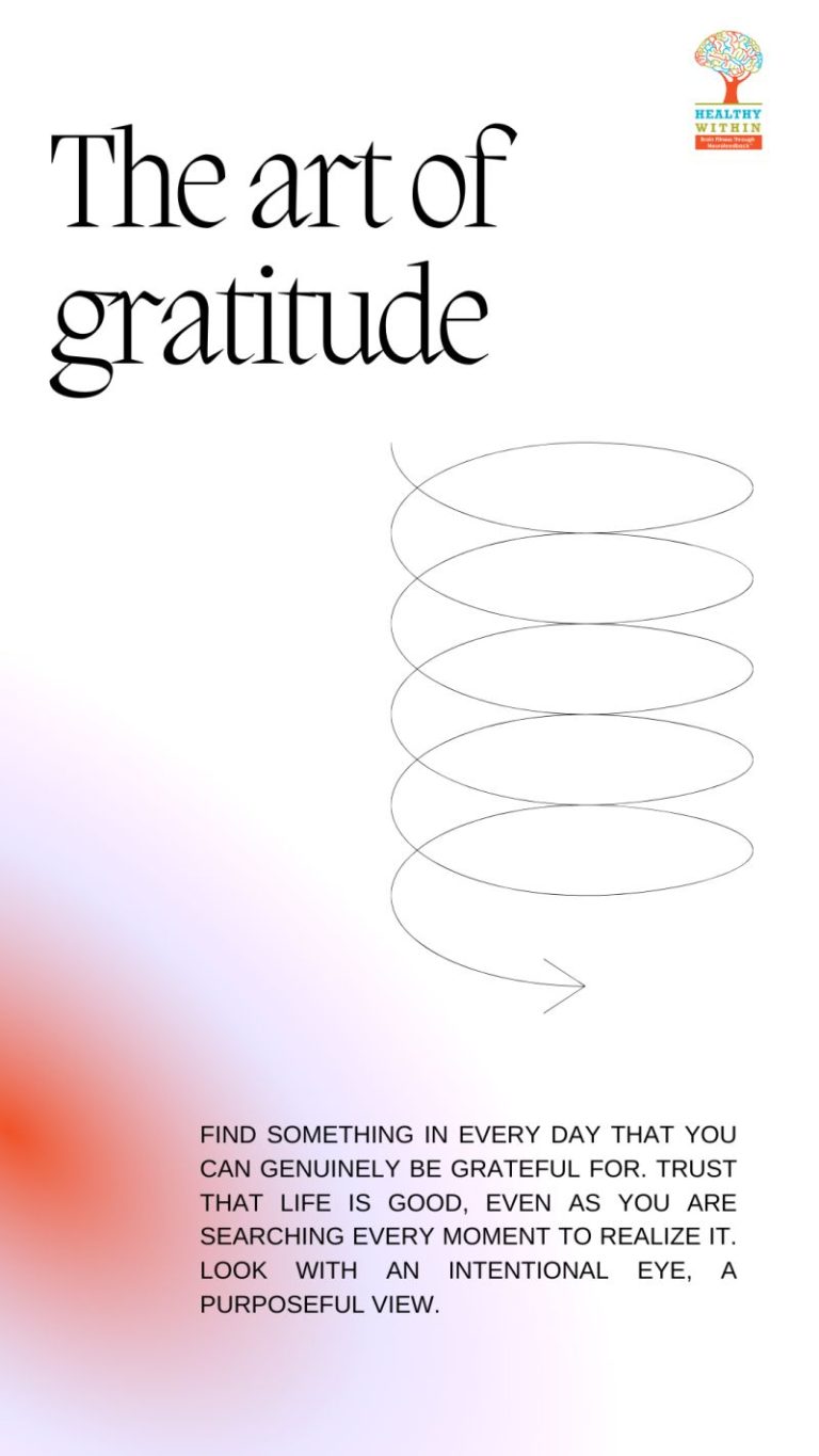 The Art or Gratitude - Find something in every day that you can genuinely be grateful for. Trust that life is good, even as you are searching every moment to realize it. Look with an intentional eye, a purposeful view.