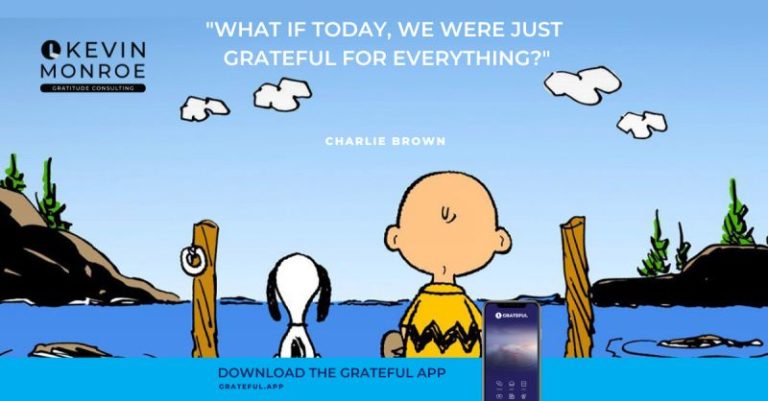What if today, we were grateful for everything?